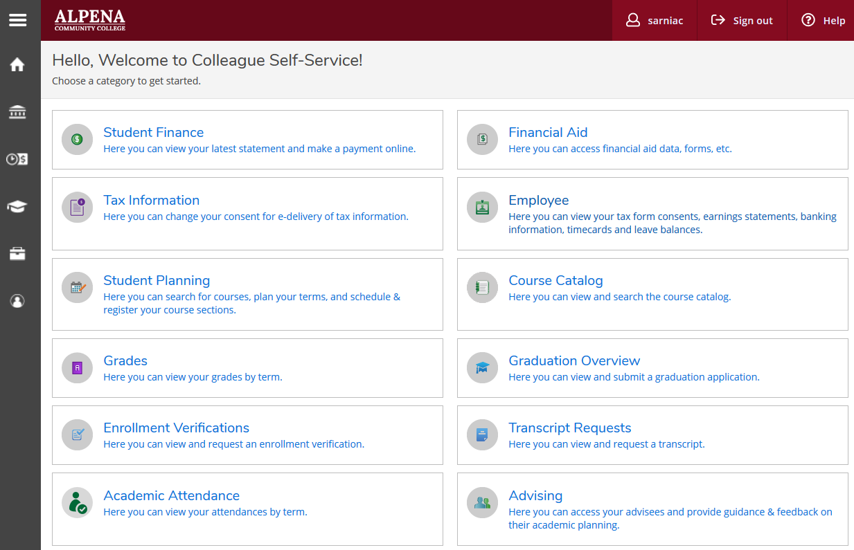 Self Service Home Screen which shows the following options: Student Finance, Financial Aid, Tax Information, Employee, Student Planning, Course Catalog, Grades, Graduation Overview, Enrollment Verifications, Transcript Requests, Academic Attendance, Advising