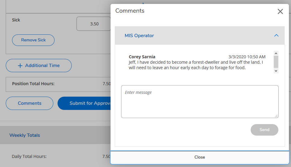 Screenshot of a time entry comment sent to supervisor. The comment reads: "Jeff, I have decided to become a forest-dweller and live off the land. I will need to leave an hour early each day to forage for food."