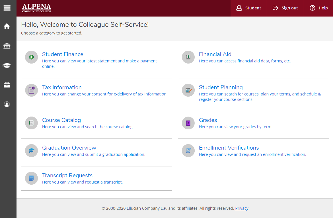 Colleague Self-Service main menu, with options of Student Finance, Financial Aid, Tax Information, Student Planning, Course Catalog, Grades, Graduation Overview, Enrollment Verifications, Transcript Requests
